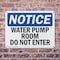 Signmission Water Pump Room Do Not Enter OSHA Notice Sign, Plastic, 10in W x 7in L, 2PK OS-2PACK-NS-P-710-L-18981 - alternate 8